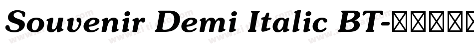 Souvenir Demi Italic BT字体转换